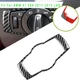 Auto 1Pc Carbon Fiber Head-light Control Switch Frame BlackFor BMW X1 E48 11-15