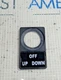 WEG APP30-35 22MM LEGEND PLATE W/HOLDER (OFF UP DOWN) LOT OF 20
